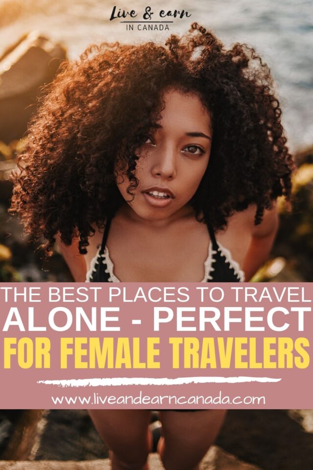 The Best Places to Travel Alone Perfect For Female Travelers