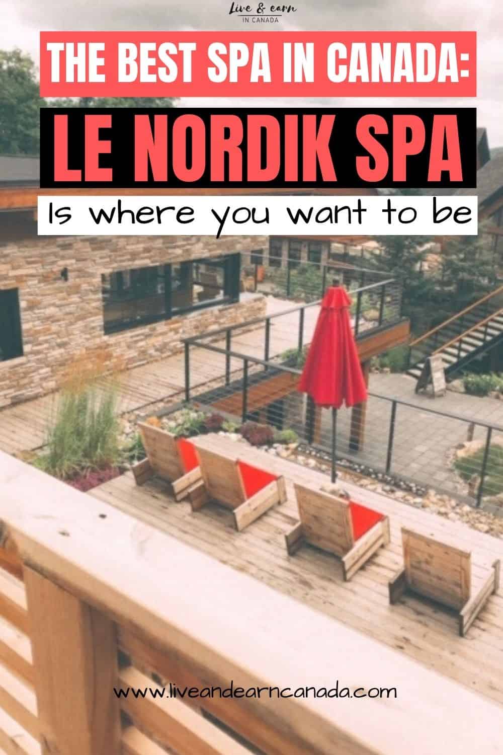 Le Nordik Spa in Ottawa is one of the largest spa in North America. Here is how to have a good time and relaxing time at the best Spa in Ottawa #Ottawaspa #Gatineauspa