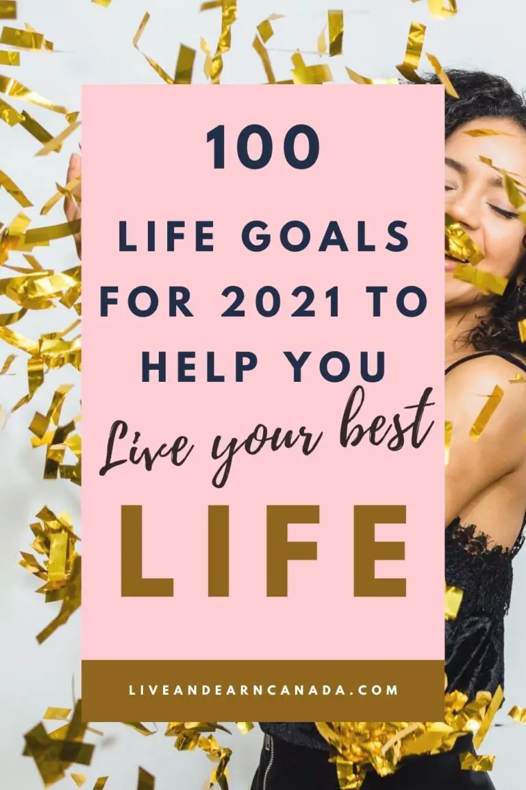 100 Life Goals Ideas to Help You Achieve Your Goals for 2021