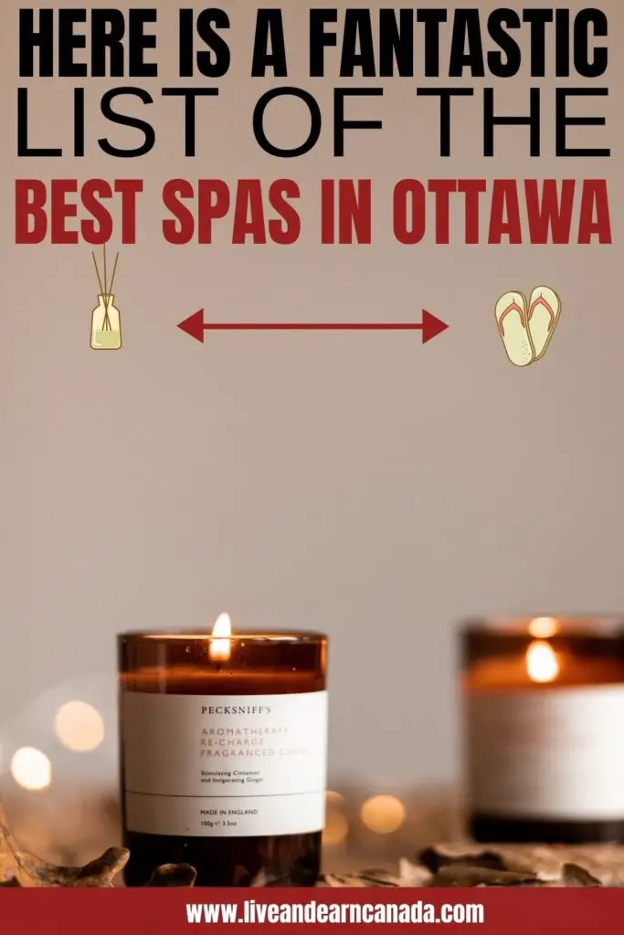 The Ultimate List of The Best Spas in Ottawa For A Stress FreeTime