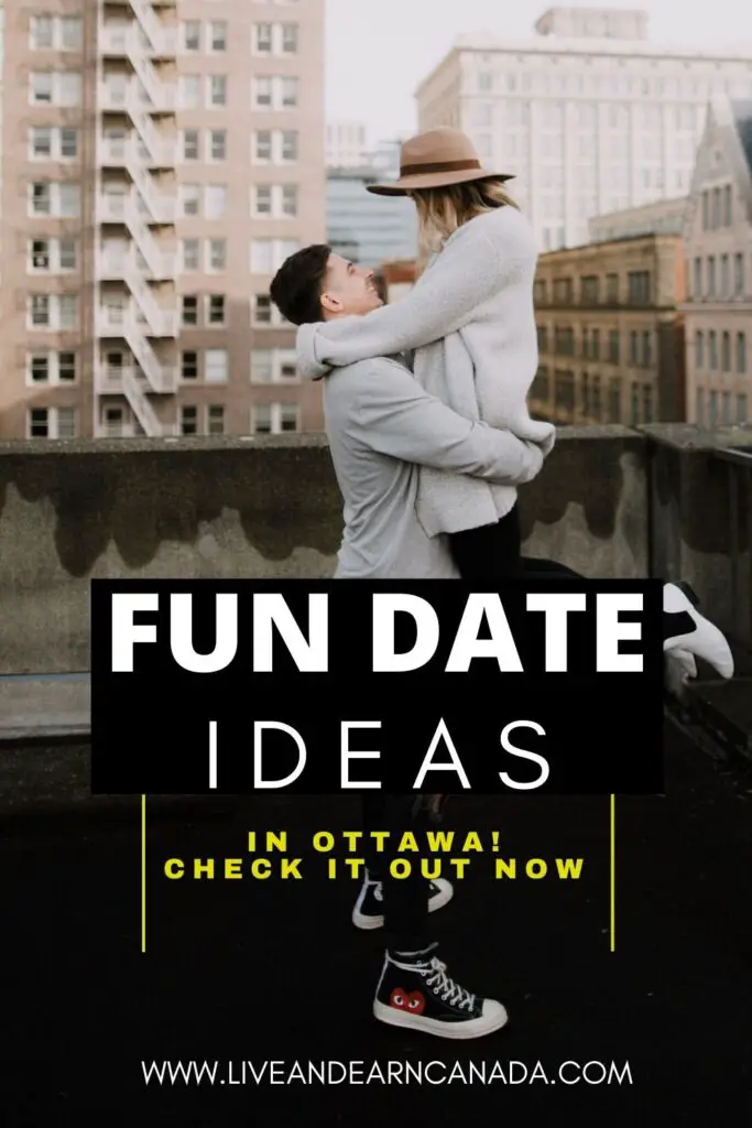 Ottawa Date Ideas 12 Exciting & Fun Date Ideas in Ottawa {Check it Out}