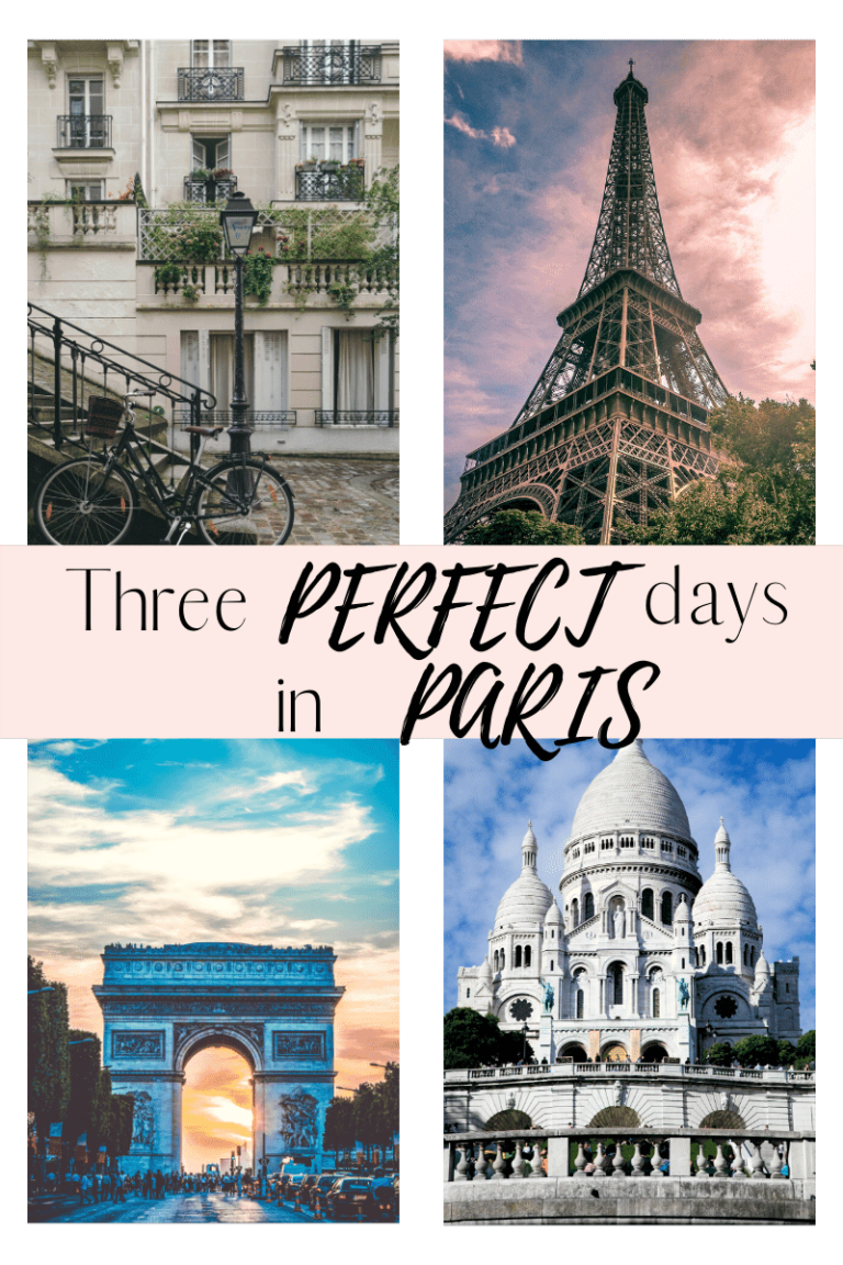 3 Days Paris Itinerary - How to Spend Three Perfect Days in Paris