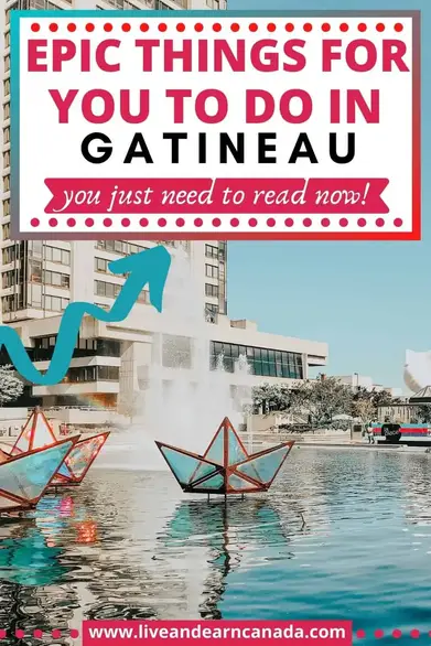19 Amazing Things To Do in Gatineau this Year for A Great Time