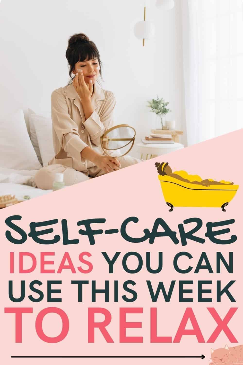 50 best self-care ideas. How to practice self-care daily. The best self-care ideas for a bad day. 50 Self-Care Sunday Activities and Ideas - activities and ideas for a self care Sunday routine to slay your entire week. Get motivation monday by engaging in self care on Sunday.